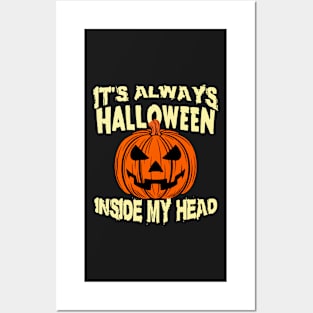 It's Always Halloween Inside My Head Posters and Art